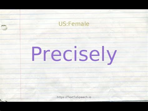 PRECISELY in Thesaurus: 1000+ Synonyms & Antonyms for .